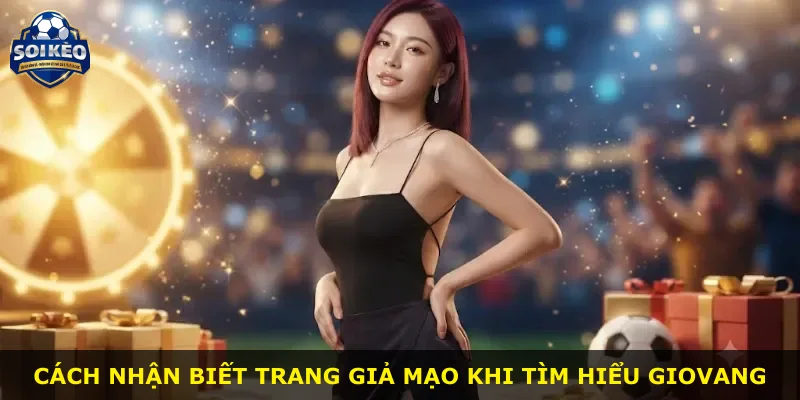 Cách nhận biết trang giả mạo khi tìm hiểu Giovang