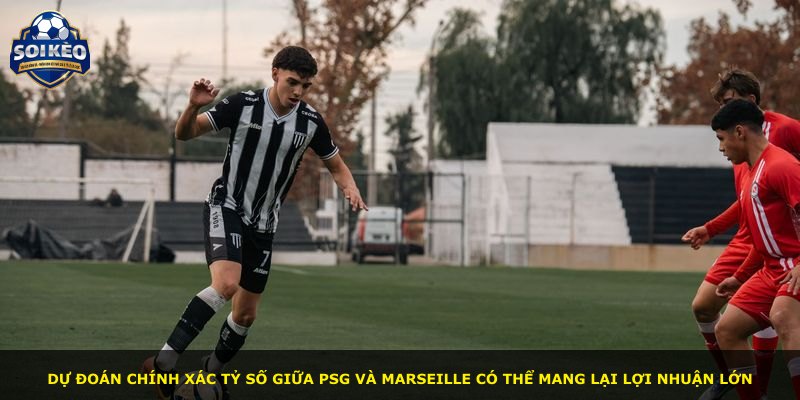 Dự đoán chính xác tỷ số giữa PSG và Marseille có thể mang lại lợi nhuận lớn