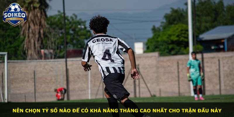 Nên chọn tỷ số nào để có khả năng thắng cao nhất cho trận đấu này
