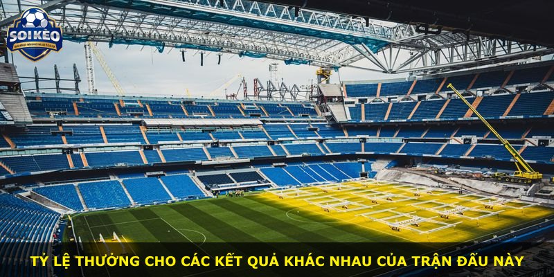 Tỷ lệ thưởng cho các kết quả khác nhau của trận đấu này