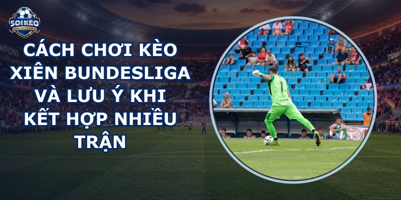 kèo xiên Bundesliga