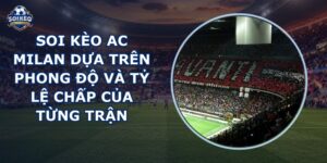 soi kèo AC Milan
