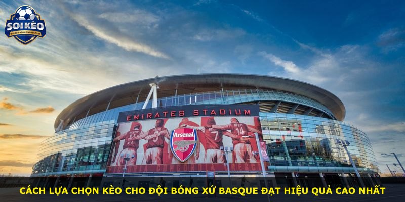 Cách lựa chọn kèo cho đội bóng xứ Basque đạt hiệu quả cao nhất