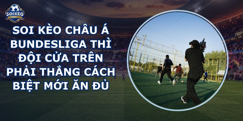 soi kèo châu Á Bundesliga