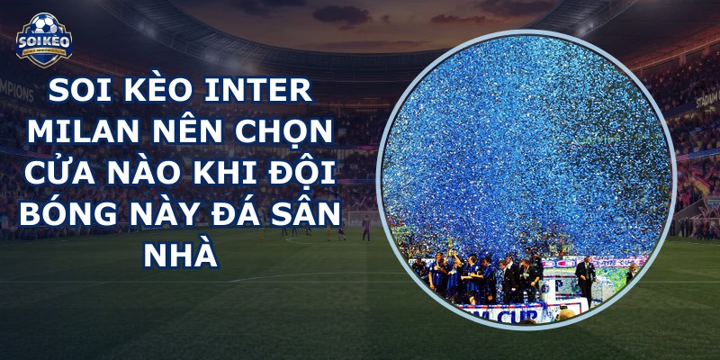 soi kèo Inter Milan