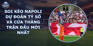 soi kèo Napoli
