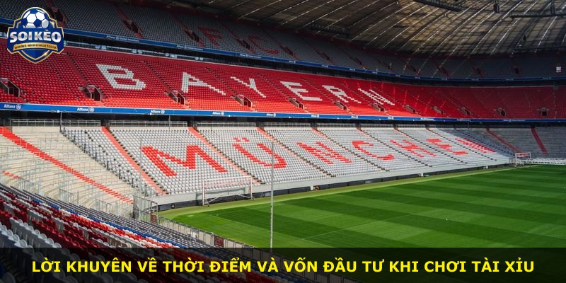 Lời khuyên về thời điểm và vốn đầu tư khi chơi tài xỉu