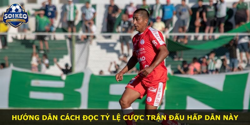 Hướng dẫn cách đọc tỷ lệ cược trận đấu hấp dẫn này